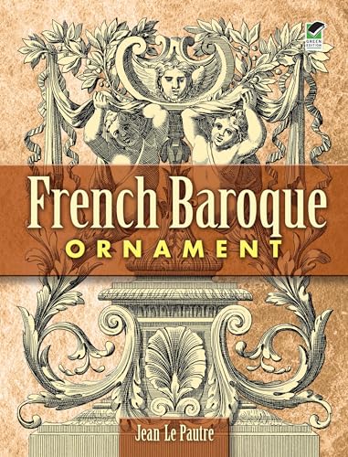 French Baroque Ornament (Dover Pictorial Archives) (Dover Pictorial Archive Series) von Dover Publications