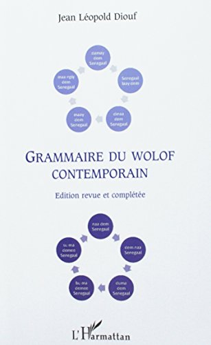 Grammaire du wolof contemporain: Edition revue et complétée von L'HARMATTAN