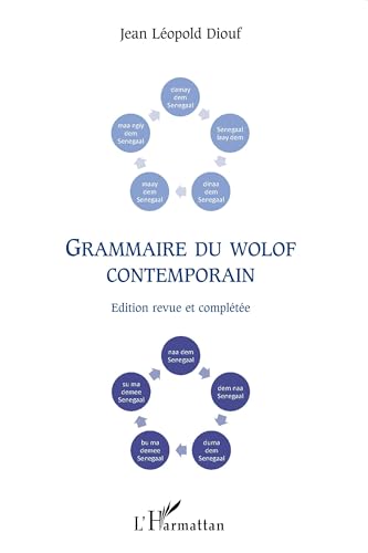 Grammaire du wolof contemporain: Edition revue et complétée von L'HARMATTAN