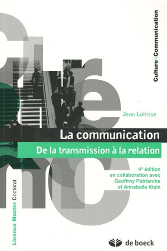 La communication : De la transmission à la relation von De Boeck