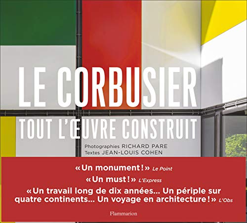 Le Corbusier : Tout l'oeuvre construit von FLAMMARION