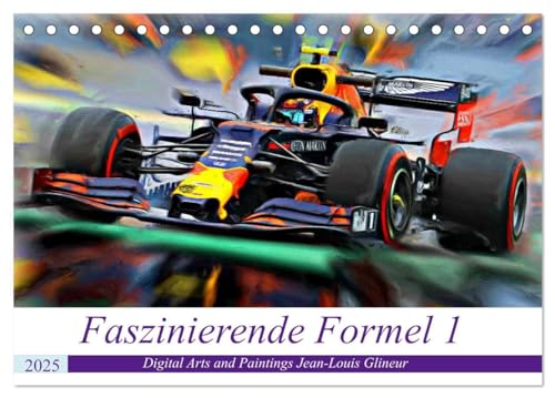 Faszinierende Formel 1 (Tischkalender 2025 DIN A5 quer), CALVENDO Monatskalender: Wer bremst, verliert ... (CALVENDO Sport) von CALVENDO