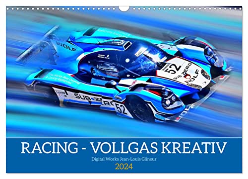 Racing - Vollgas kreativ (Wandkalender 2024 DIN A3 quer), CALVENDO Monatskalender
