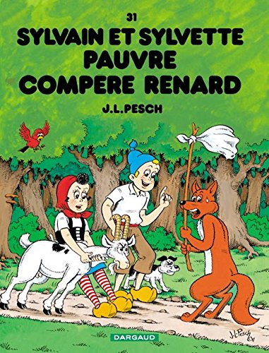 Sylvain et Sylvette, Tome 31 : Pauvre Compère Renard von Dargaud
