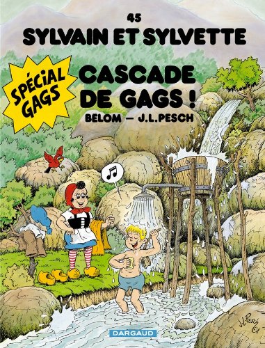 Sylvain et Sylvette, Tome 45 : Cascade de gags ! von Dargaud