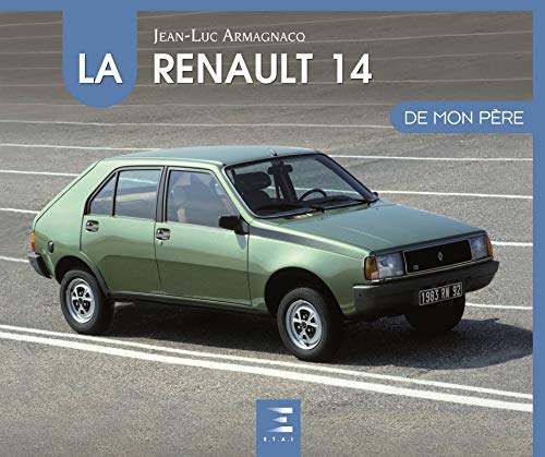 La Renault 14 De Mon Pere