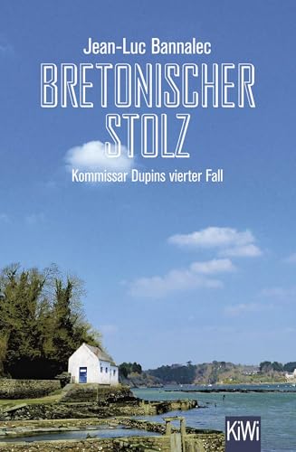 Bretonischer Stolz: Kommissar Dupins vierter Fall