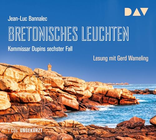Bretonisches Leuchten. Kommissar Dupins sechster Fall: Ungekürzte Lesung mit Gerd Wameling (7 CDs) (Kommissar Dupin ermittelt)