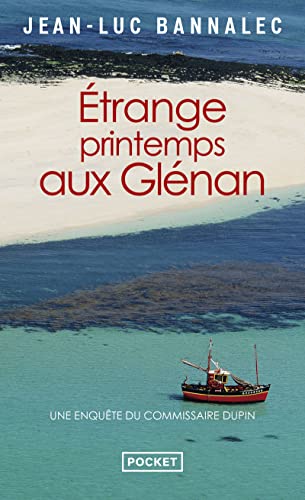 Étrange printemps aux Glénan: Une enquête du commissaire Dupin