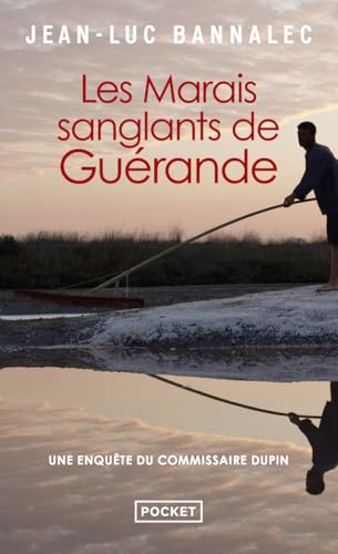 Les marais sanglants de Guérande: Une enquête du commissaire Dupin von Pocket