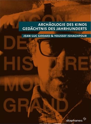 Archäologie des Kinos: Gedächtnis des Jahrhunderts (quadro)