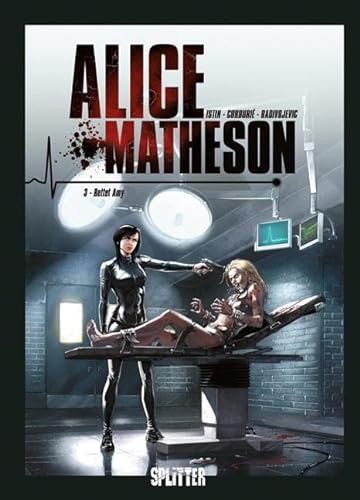 Alice Matheson. Band 3: Rettet Amy