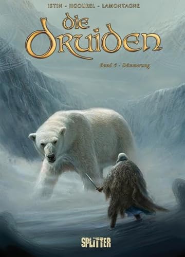 Druiden, Die: Band 6. Dämmerung Druiden, Die: Band 6. Dämmerung