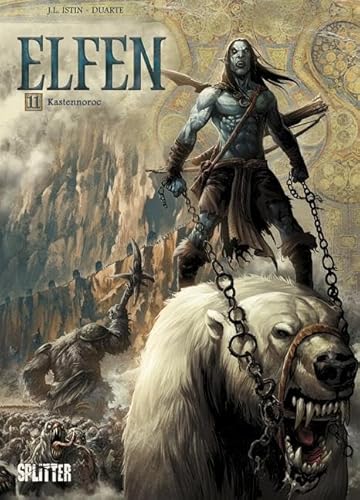 Elfen. Band 11: Kastennoroc Elfen. Band 11: Kastennoroc von Splitter Verlag
