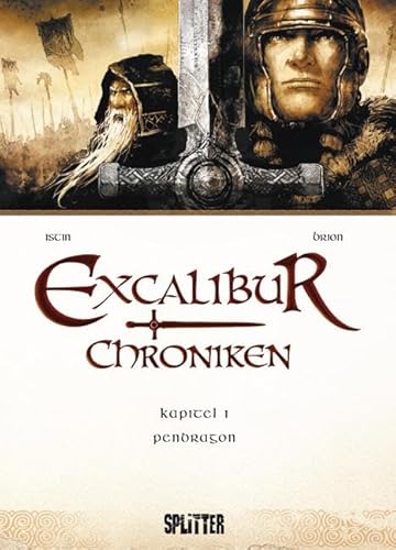 Excalibur Chroniken. Band 1: Pendragon von Splitter Verlag