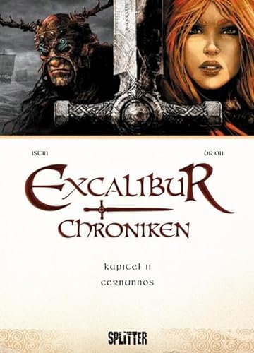 Excalibur Chroniken. Band 2: Cernunnos von Splitter Verlag