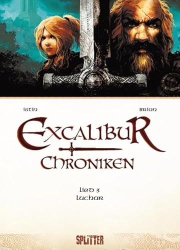 Excalibur Chroniken. Band 3: Luchar von Splitter Verlag