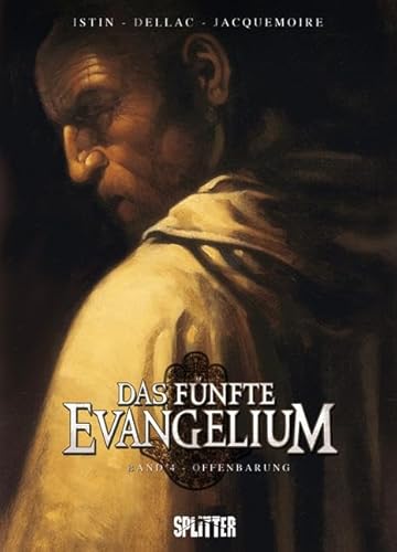 Fünfte Evangelium, Das: Band 4. Offenbarung Fünfte Evangelium, Das: Band 4. Offenbarung von Splitter Verlag