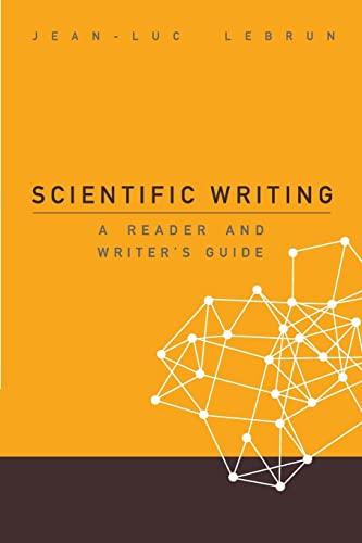 Scientific writing: a reader and writer's guide: A READER & WRITER'S..