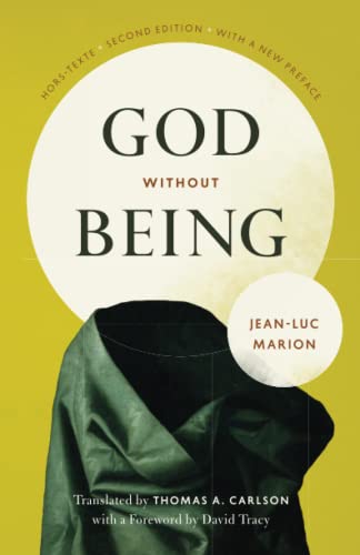 God Without Being: Hors-Texte, Second Edition (Religion and Postmodernism) von University of Chicago Press