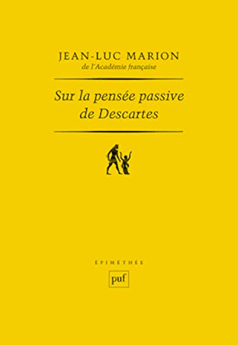 Sur la pensée passive de Descartes