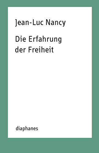 Die Erfahrung der Freiheit: Überarb. Habil.-Schr. (TransPositionen)