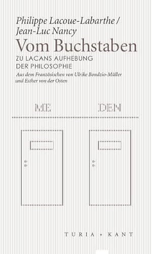 Vom Buchstaben: Zu Lacans Aufhebung der Philosophie (Neue Subjektile)