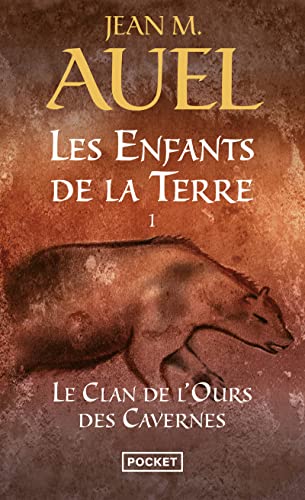 Les Enfants de la terre, tome 1 : Le Clan de l'ours des Cavernes (Les Enfants De La Terre / Earth's Children, Band 1)