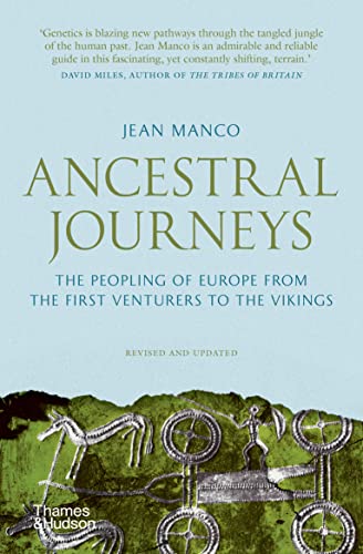 Ancestral Journeys: The Peopling of Europe from the First Venturers to the Vikings von Thames & Hudson