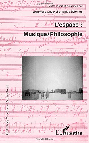 L'espace : musique /philosophie von Editions L'Harmattan
