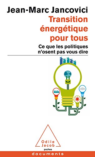 Transition energetique pour tous: Ce que les politiques n'osent pas vous dire von JACOB