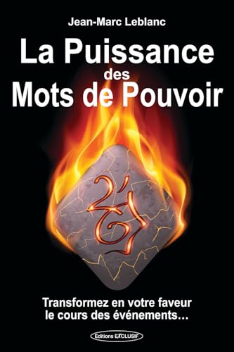 La Puissance des Mots de Pouvoir - Transformez en votre faveur le cours des événements... von EXCLUSIF