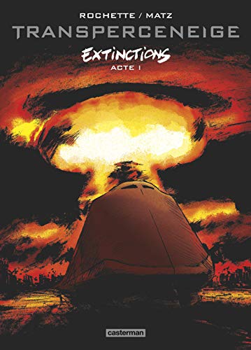 Transperceneige 1: Extinctions 1 von CASTERMAN