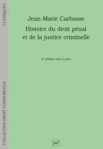 Histoire du droit pénal et de la justice criminelle
