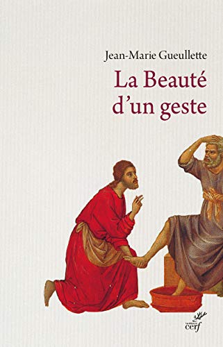 LA BEAUTÉ D'UN GESTE von CERF