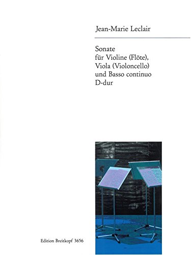 Sonate D-dur für Violine (Flöte), Viola (Cello) und Bc (EB 3656)