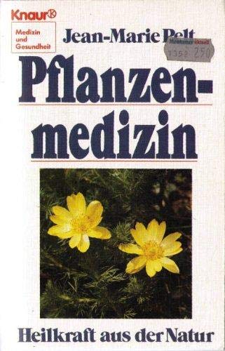 Pflanzenmedizin. Heilkraft aus der Natur