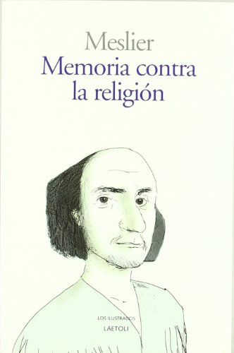 Memoria contra la religión (Los Ilustrados (laetoli)) von Laetoli