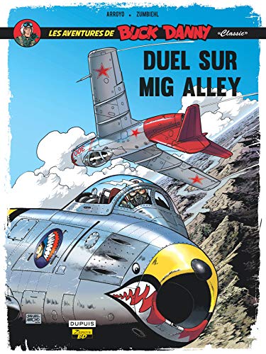 Buck Danny Classic - Tome 2 - Duel sur Mig Alley von Zephyr