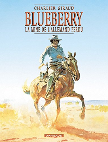 Blueberry, tome 11 : La Mine de l'Allemand perdu Blueberry, tome 11 : La Mine de l'Allemand perdu von DARGAUD
