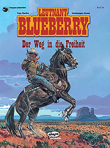 Blueberry 26 Der Weg in die Freiheit