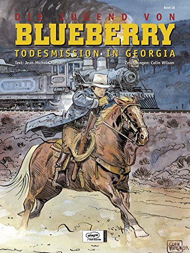 Blueberry 28 Die Jugend (6): Todesmission in Georgia (Leutnant Blueberry)