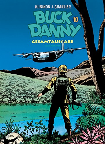 Buck Danny Gesamtausgabe 10: Gesamtausgabe, Band 10 von Salleck Publications