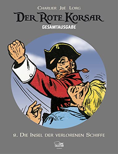 Der Rote Korsar Gesamtausgabe 08: Die Insel der verlorenen Schiffe von Egmont Comic Collection