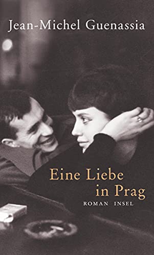 Eine Liebe in Prag: Roman von Insel Verlag