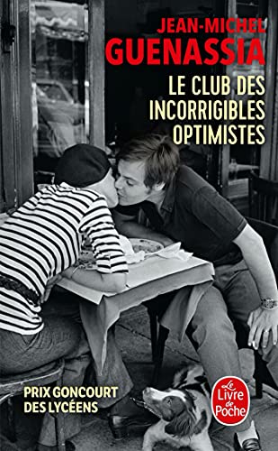 Le club des incorrigibles optimistes: Roman. Ausgezeichnet mit dem Prix Goncourt des Lycéens 2009 (Litterature & Documents) von Hachette