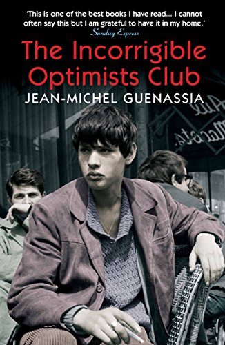 The Incorrigible Optimists Club: Winner of Prix Goncourt des Lycéens 2009 von Atlantic Books