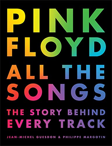 Pink Floyd All the Songs: The Story Behind Every Track von Black Dog & Leventhal Publishers