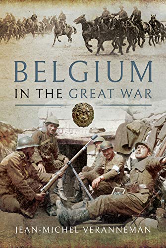 Belgium in the Great War von PEN AND SWORD MILITARY
