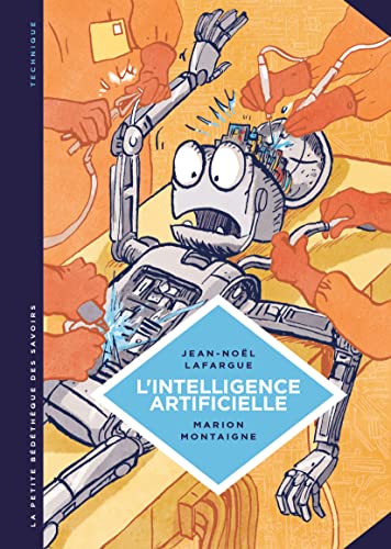 La petite Bédéthèque des Savoirs - Tome 1 - L'Intelligence artificielle. Fantasmes et réalités. von Le Lombard